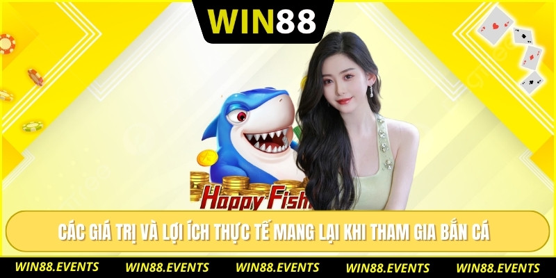 Bắn Cá Miễn Phí Trải Nghiệm Thư Giãn, Giải Trí Mỗi Ngày 2 Các giá trị và lợi ích thực tế mang lại khi tham gia bắn cá