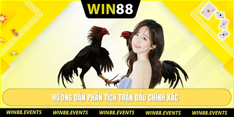 Hướng dẫn phân tích trận đấu chính xác