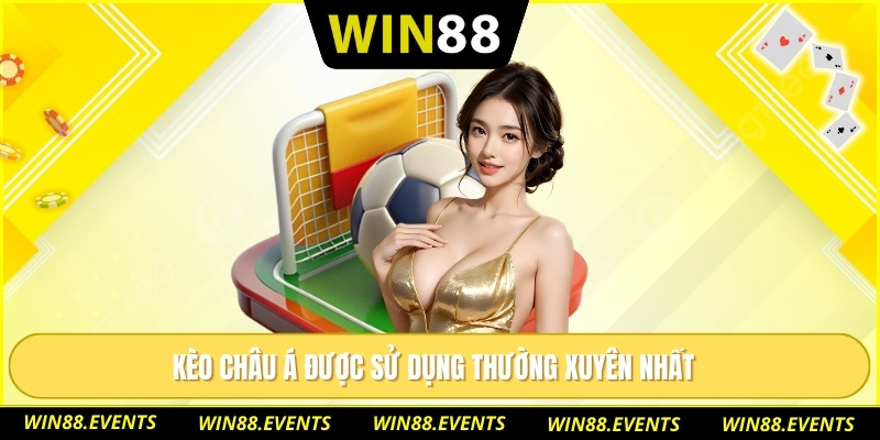 Kèo Châu Á: Phân Tích Chuyên Sâu Các Loại Hình Cược 2 Kèo châu Á được sử dụng thường xuyên nhất