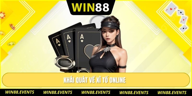 Khái quát về xì tố online