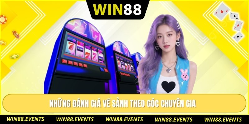 Những đánh giá về sảnh theo góc chuyên gia