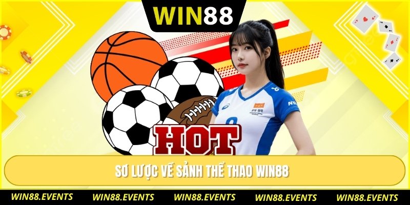 Sơ lược về sảnh thể thao WIN88