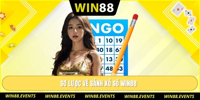 Sơ lược về sảnh xổ số WIN88