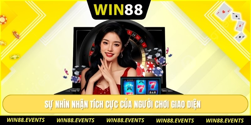 Sự nhìn nhận tích cực của người chơi giao diện 