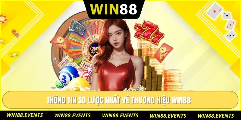 Thông tin sơ lược nhất về thương hiệu WIN88