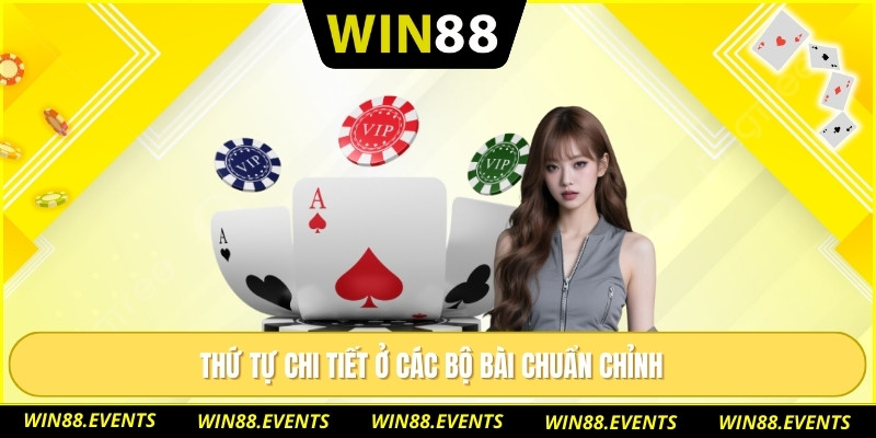 Thứ tự chi tiết ở các bộ bài chuẩn chỉnh